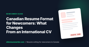 Read more about the article Canadian Resume Format for Newcomers: What Changes From an International CV